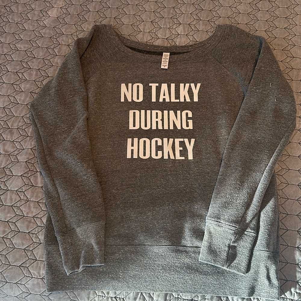 No Talky During Hockey- cute sweatshirt!
